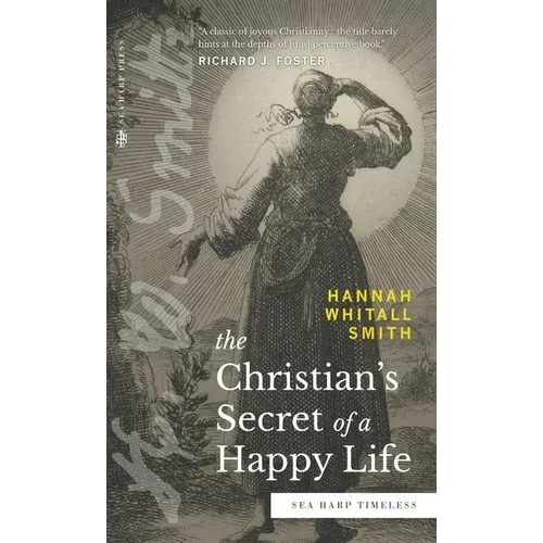 The Christian's Secret of a Happy Life (Sea Harp Timeless series) - Hardcover