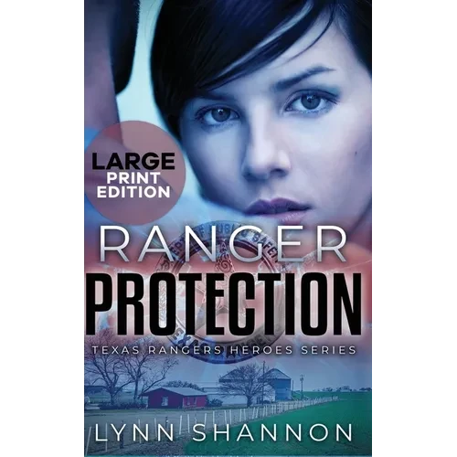 Ranger Protection: A Small-town Christian Romantic Suspense (Large Print) - Hardcover