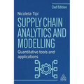 Supply Chain Analytics and Modelling: Quantitative Tools and Applications - Hardcover