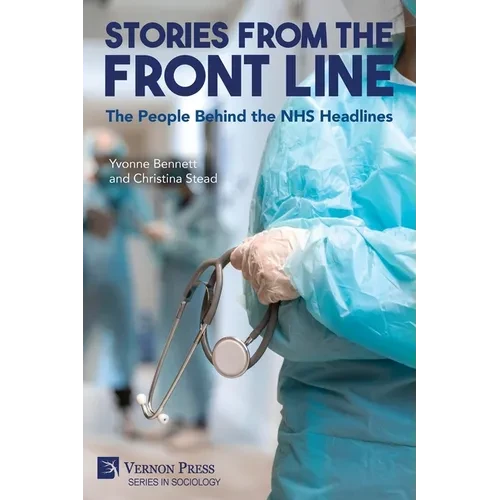 Stories from the Front Line: The People Behind the NHS Headlines - Paperback