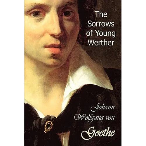 The Sorrows of Young Werther - Hardcover