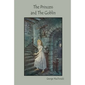 The Princess and The Goblin - Paperback