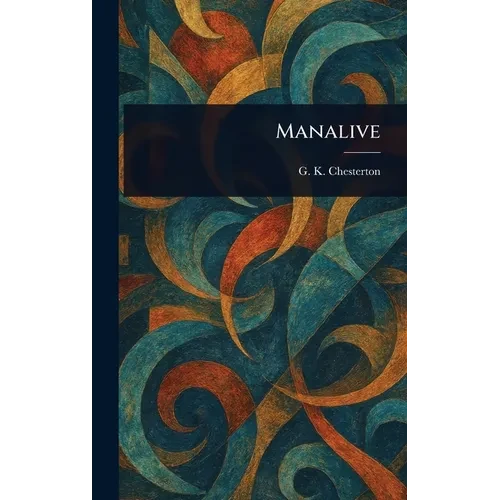 Manalive - Hardcover