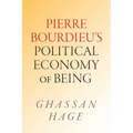 Pierre Bourdieu's Political Economy of Being - Hardcover