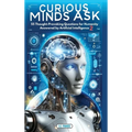 Curious Minds Ask: 55 Thought-Provoking Questions for Humanity Answered by Artificial Intelligence 2 - Hardcover