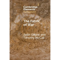 The Fabric of War: The Material Culture and Social Lives of Banners in Renaissance Europe - Hardcover