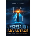 Uncertainty Advantage - Paperback