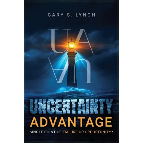 Uncertainty Advantage - Paperback