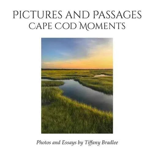 Pictures and Passages: Cape Cod Moments - Paperback