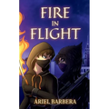 Fire in Flight - Paperback
