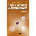 Solution Manual for Classical Mechanics and Electrodynamics (Second Edition) - Hardcover