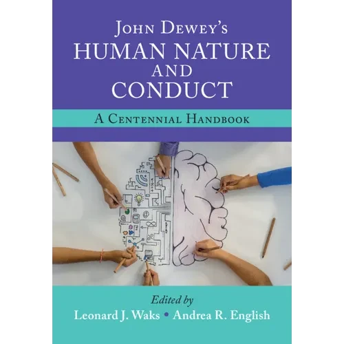 John Dewey's Human Nature and Conduct - Hardcover