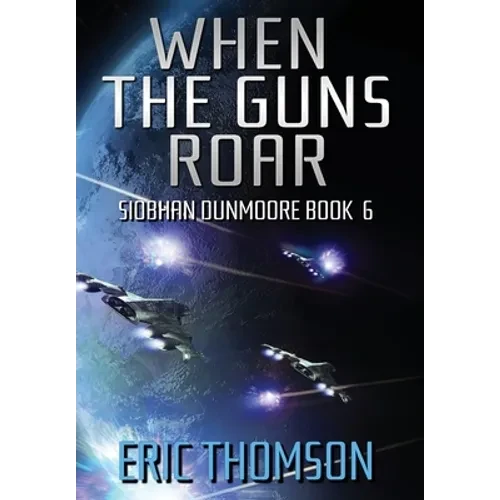 When the Guns Roar - Hardcover