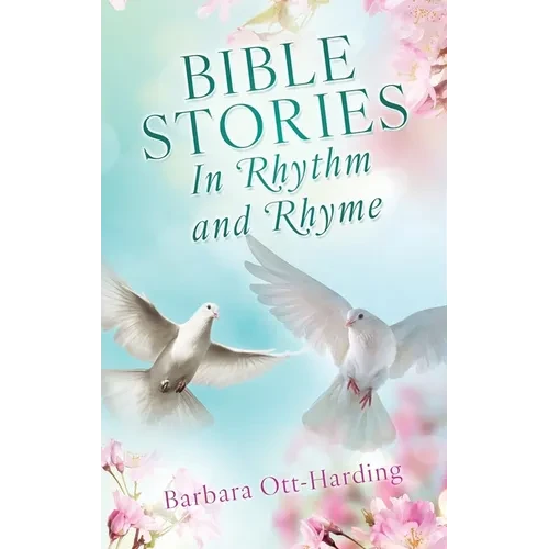 BIBLE STORIES In Rhythm and Rhyme