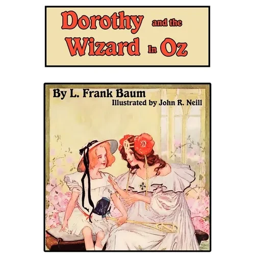 Dorothy and the Wizard in Oz - Hardcover