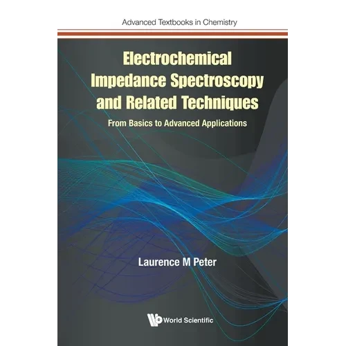 Electrochemical Impedance Spectroscopy & Related Techniques - Paperback