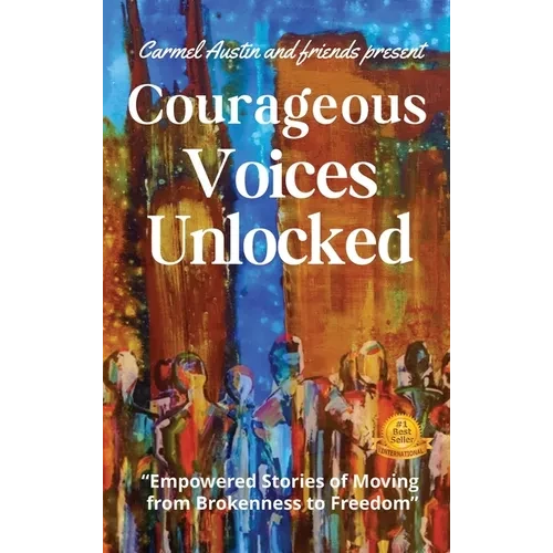 Courageous Voices Unlocked - Hardcover