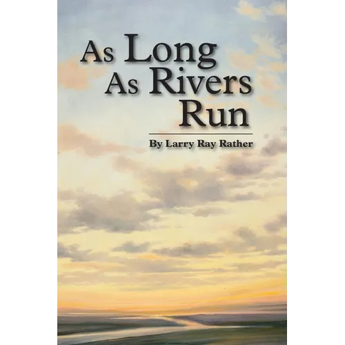 As Long As Rivers Run