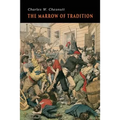 The Marrow of Tradition - Paperback