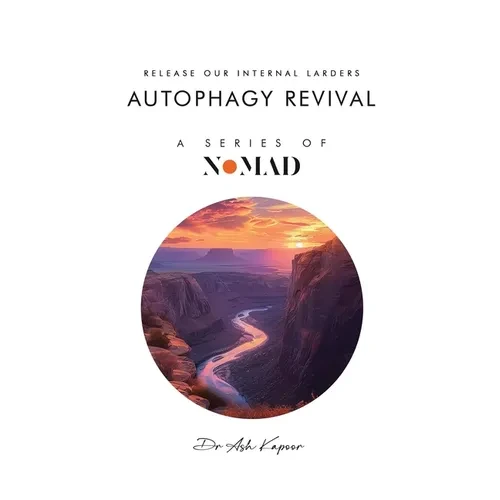 Autophagy Revival: Release Our Internal larders - Paperback