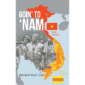 Goin' to 'Nam - Hardcover