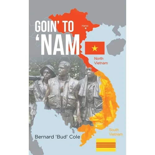 Goin' to 'Nam - Hardcover