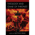 Theology and Game of Thrones - Paperback