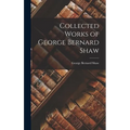 Collected Works of George Bernard Shaw - Hardcover