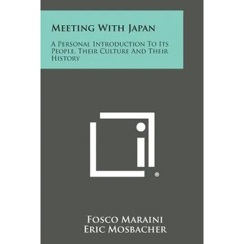 Meeting with Japan: A Personal Introduction to Its People, Their Culture and Their History - Paperback
