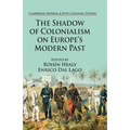 The Shadow of Colonialism on Europe's Modern Past