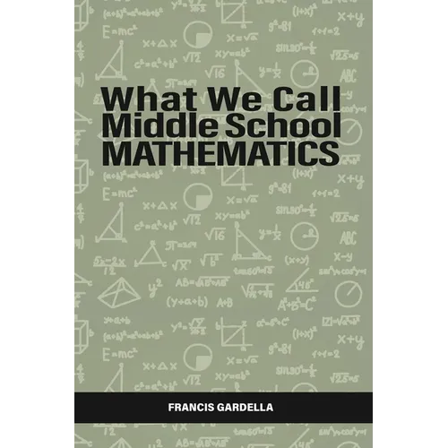 What We Call Middle School Mathematics