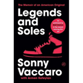 Legends and Soles: The Memoir of an American Original - Paperback