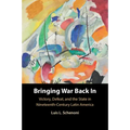 Bringing War Back in: Victory, Defeat, and the State in Nineteenth-Century Latin America - Paperback
