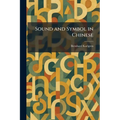 Sound and Symbol in Chinese - Paperback