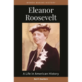 Eleanor Roosevelt: A Life in American History - Paperback