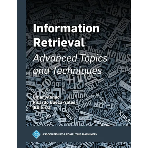 Information Retrieval: Advanced Topics and Techniques