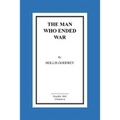 The Man Who Ended War - Paperback