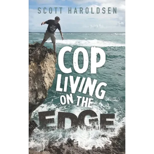 Cop Living on the Edge - Hardcover