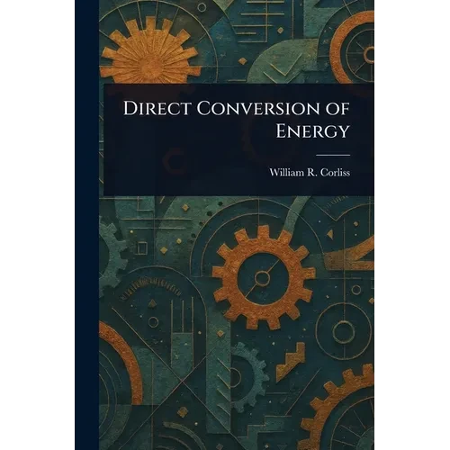 Direct Conversion of Energy - Paperback