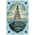 Alexandria: The City That Changed the World - Paperback