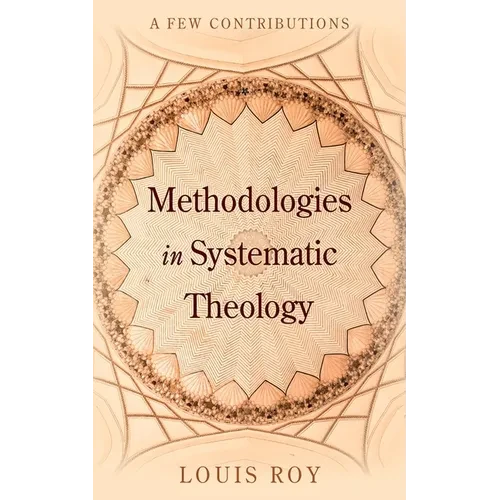 Methodologies in Systematic Theology - Hardcover