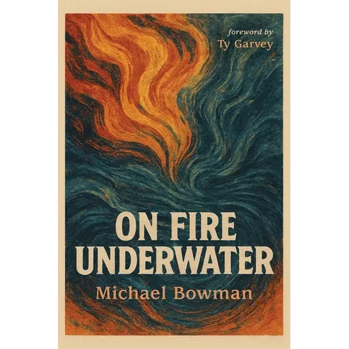 On Fire Underwater - Hardcover