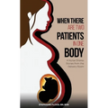 When There Are Two Patients in One Body - Paperback