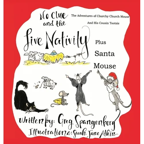 A Christmas Story: No Clue and the Live Nativity - Hardcover