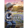 A Texas Easter Blessing: An Uplifting Inspirational Romance - Mass Market Paperbound