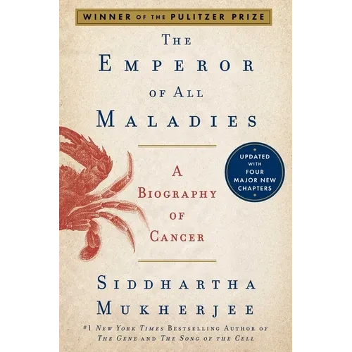 The Emperor of All Maladies: A Biography of Cancer - Paperback