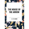 House of the Arrow - Paperback