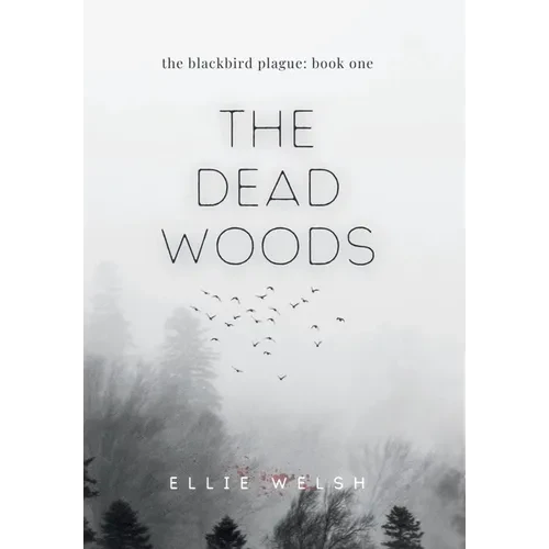 The Dead Woods - Hardcover