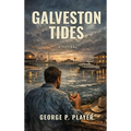 Galveston Tides - Hardcover