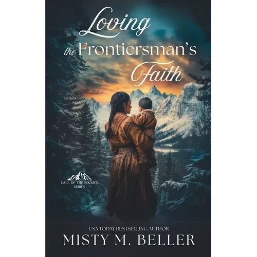 Loving the Frontiersman's Faith - Paperback